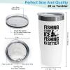Ice Fishing White Viking Tumbler 20oz - Fishing Is Good - Funny Fishes Catching Fish Lines Hooks Bait Frozen Sea Hobby Man Lionfish Tuna Coral view 3