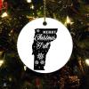 Christmas Ornament State Shape Silhouette United States Ornament Xmas Present Merry Christmas Y'all US State Vermont Christmas Ceramic Ornament Collectible Present Gift Xmas Tree Decoration view 1