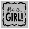 Baby Sign Announcement It's A Girl Reusable Stencil (8.5" x 11" Sheet) for Painting on Walls, Wood, Arts and Crafts (My Custom Stencils) view 1