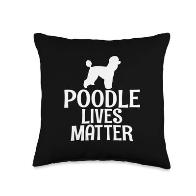 Poodle Lives Matter Gag Saying Unisex Poodle Breeders Throw Pillow