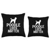 Poodle Lives Matter Gag Saying Unisex Poodle Breeders Throw Pillow view 3