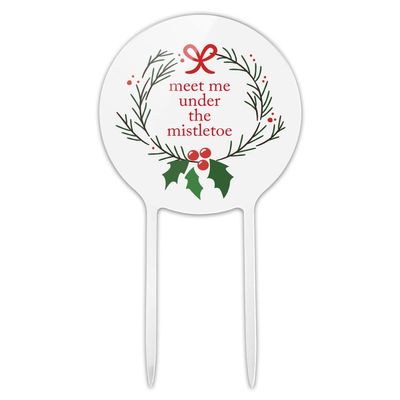 Acrylic Meet Me Under The Mistletoe Cake Topper Party Decoration for Wedding Anniversary Birthday Graduation