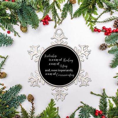 3in Snowflake Hanging Ornament for Christmas Keepsake Inspirational Quotes Leadership is a Way of Thinking a Way of Acting and Most Importantly Metal Souvenir Xmas Tree Hang Pendant Winter Gift
