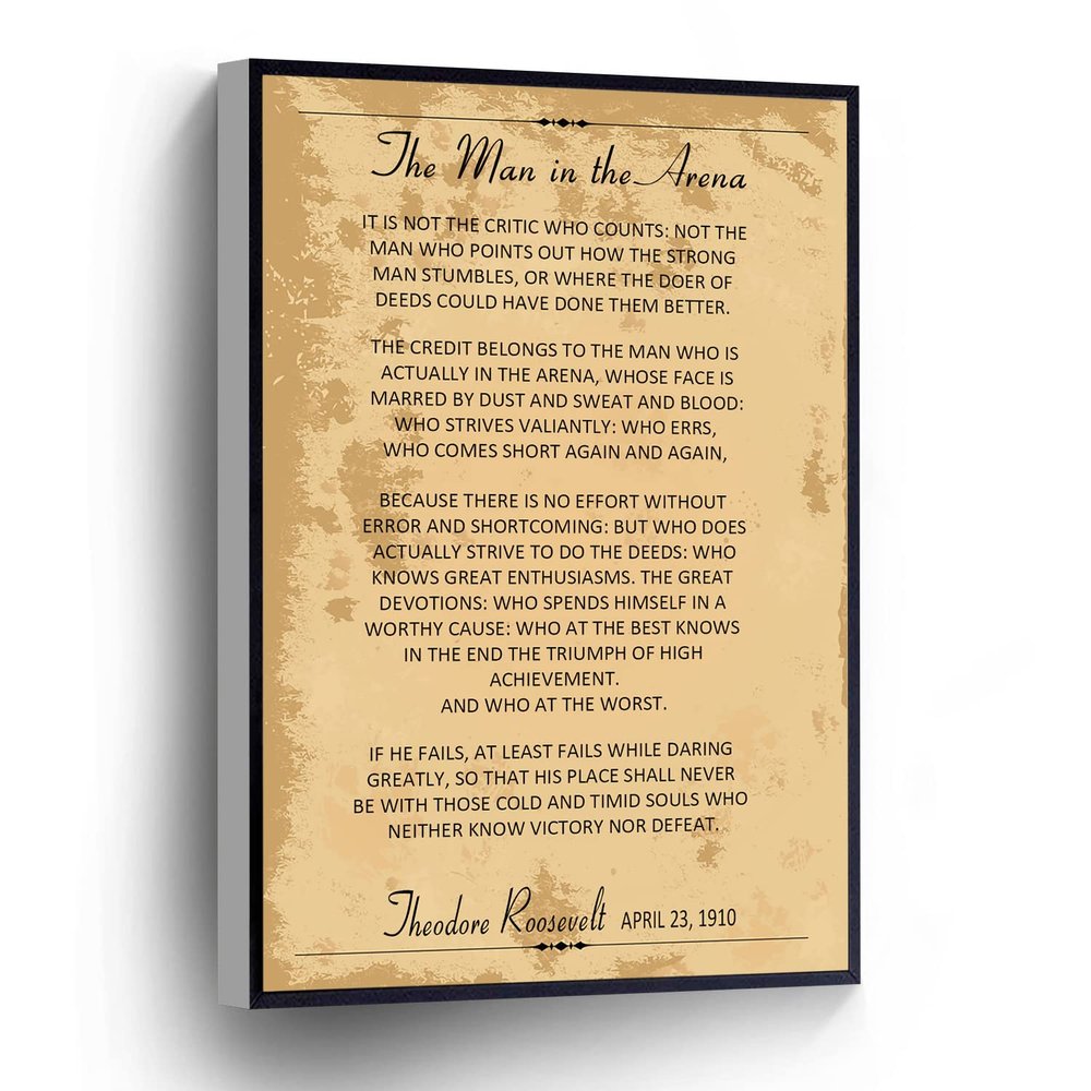 The Man In The Arena Canvas Wall Art Theodore Roosevelt Inspirational Quotes Graduation Gifts Home Decor Office Wall Decor Posters Stretched and Framed Ready to Hang for living room,bedroom,classroom etc (16" X 24")
