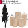 1 Set, Spandex Pillar Covers for Metal Cylinder Pedestal Stands 5 Pcs/Set - Champagne Covers ONLY/Cylinder Pedestal Stands NOT INCLUDED view 4