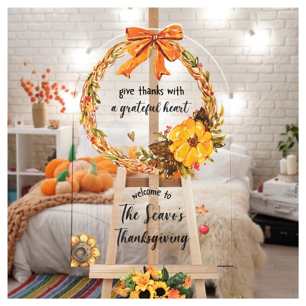 Personalized Fall Flower Wreath Thanksgiving Party Welcome Sign - Custom Give Thanks With A Grateful Heart Thanksgiving Welcome Sign - Welcome Sign For Your Glorious Thanksgiving Party (Acrylic)