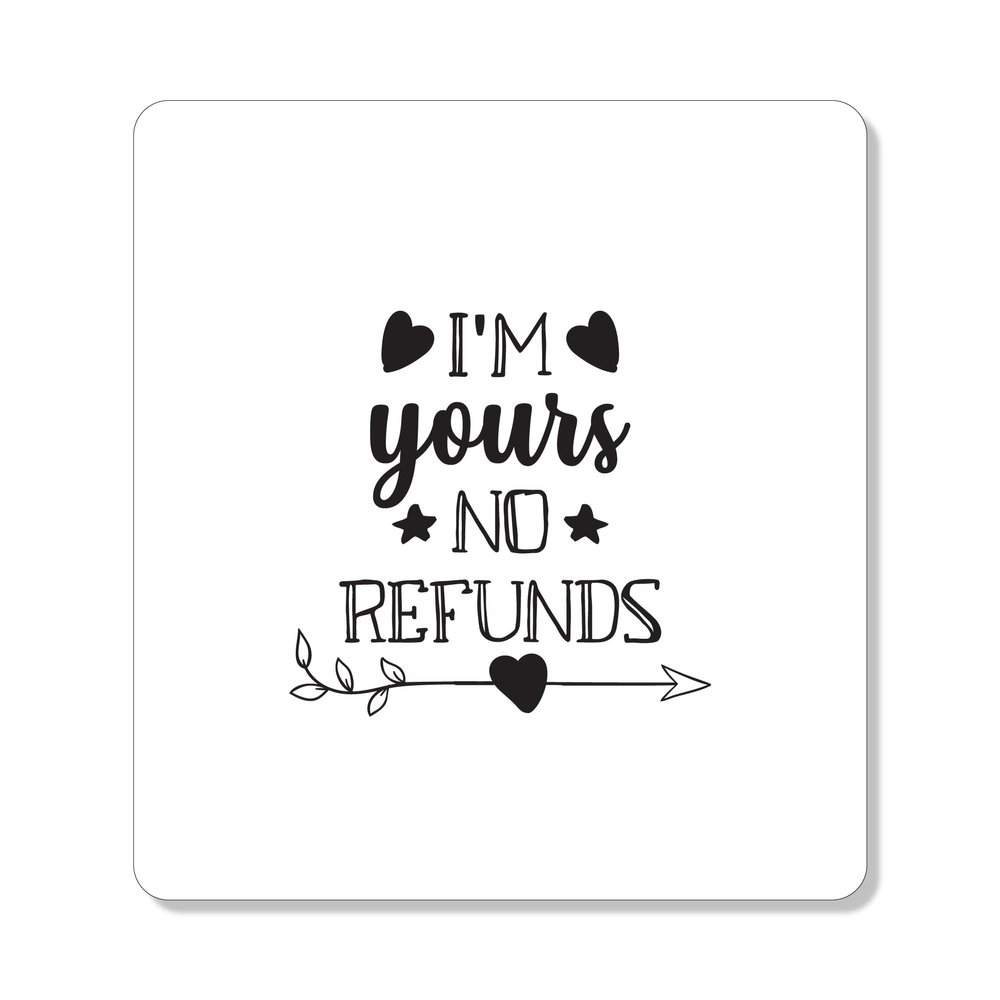 DistinctInk Refrigerator Magnet - Small Decorative - Great Gift/Present - Also Works on car - 2.1 inch Square - Round Corners - I'm Yours - No Refunds