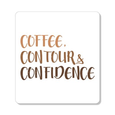 DistinctInk Refrigerator Magnet - Small Decorative - Great Gift/Present - Also Works on car - 2.1 inch Square - Round Corners - Coffee Contour & Confidence