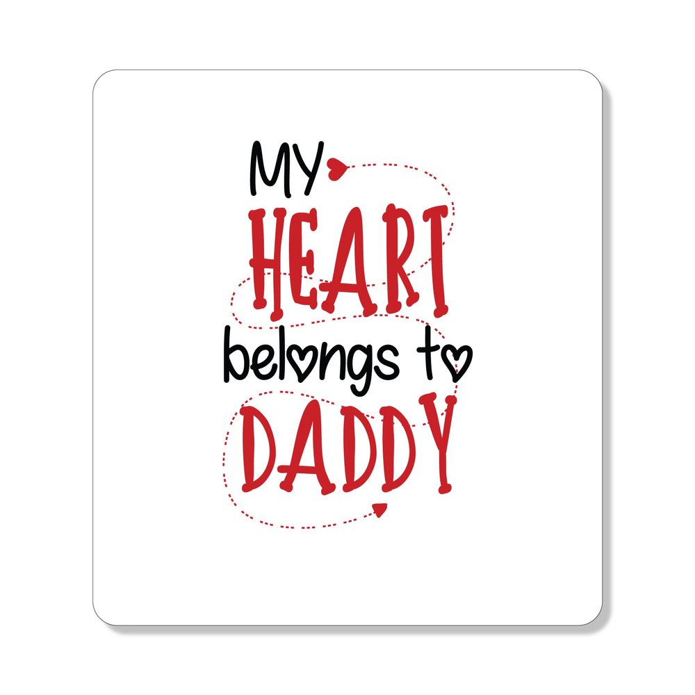 DistinctInk Refrigerator Magnet - Small Decorative - Great Gift/Present - Also Works on car - 2.1 inch Square - Round Corners - My Heart Belongs to Daddy