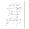 Don't let anyone treat you like free salsa. You are guac darling. You are guac Script Print, UNFRAMED view 1