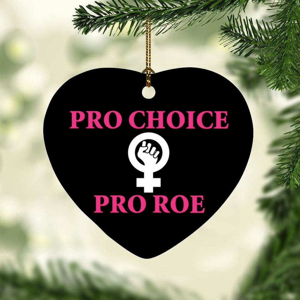 Abortion Rights Choice Roe Heart Shape Ornament Xmas Tree Decoration Flat Ceramic Christmas Ornament Double Sided Holiday Collectible 3 Inch Present Gift for Friends Family