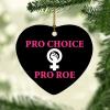 Abortion Rights Choice Roe Heart Shape Ornament Xmas Tree Decoration Flat Ceramic Christmas Ornament Double Sided Holiday Collectible 3 Inch Present Gift for Friends Family view 1