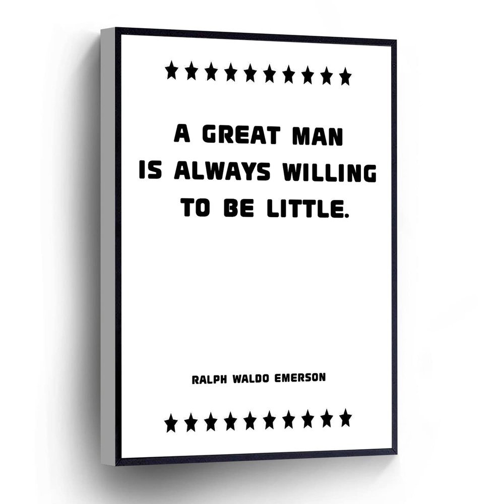 PUCHYUCT A Great Man Is Always Willing To Be Little Canvas Wall Art Ralph Waldo Emerson Quotes Poster Posters Stretched And Framed Ready To Hang For Living Room,Bedroom,Classroom Etc (16" X 24")