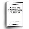 PUCHYUCT A Great Man Is Always Willing To Be Little Canvas Wall Art Ralph Waldo Emerson Quotes Poster Posters Stretched And Framed Ready To Hang For Living Room,Bedroom,Classroom Etc (16" X 24") view 1