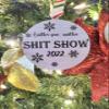 2022 year custom ornament. 2022 another year another shit show ornament view 1
