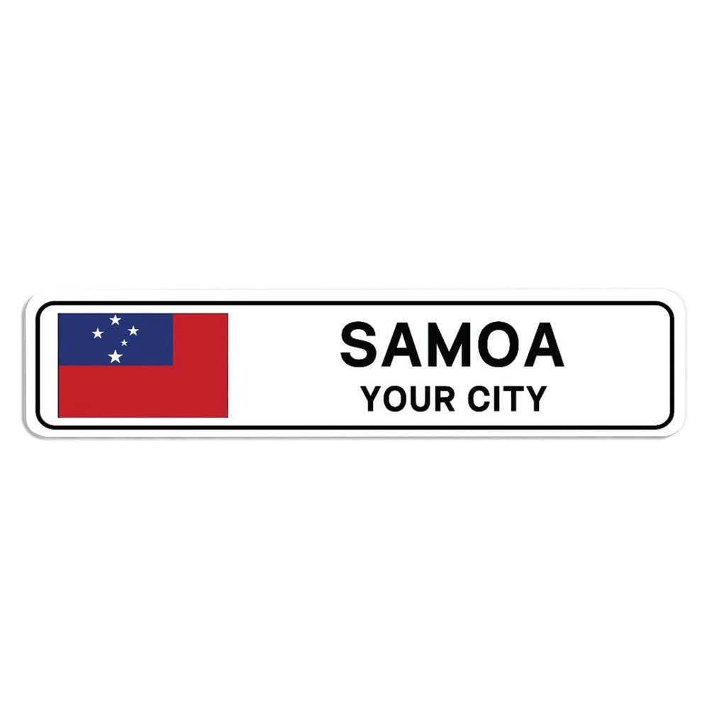 Personalized Samoa Street Sign Samoa Flag Custom City Name Metal Tin Plaque Samoa Road Wall Art Decor Home Decoration Customized Gift for Foreign Friend, Neighbor, 4x18"