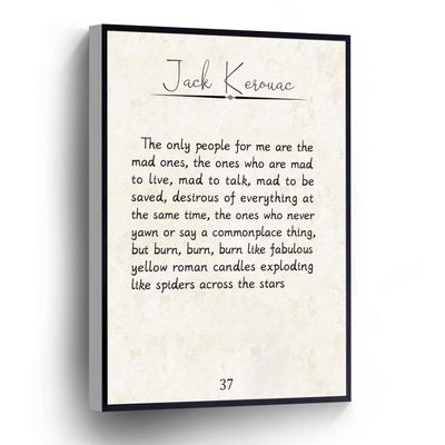 On The Road Quote Canvas Wall Art The Only People For Me Are The Mad Ones Jack Kerouac Poster Literary Prints Stretched And Framed Ready To Hang For Living Room,Bedroom,Classroom Etc (12" X 18")