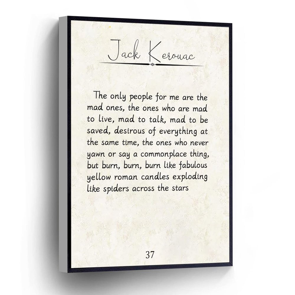 On The Road Quote Canvas Wall Art The Only People For Me Are The Mad Ones Jack Kerouac Poster Literary Prints Stretched And Framed Ready To Hang For Living Room,Bedroom,Classroom Etc (12" X 18")