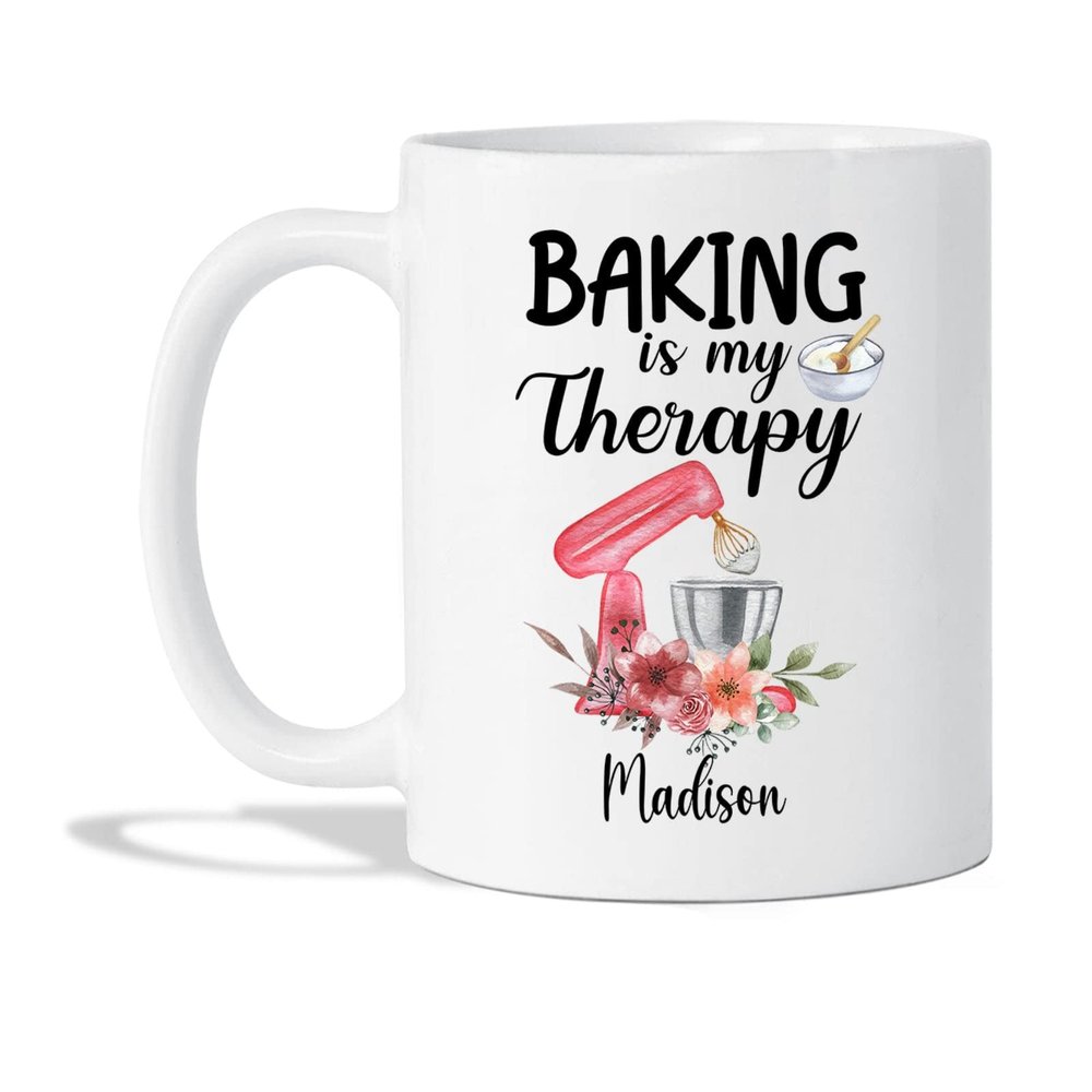 Baking Material Mugs - Custom Baking Is My Therapy Coffee Mugs - Customized Name Baker Tea Cup - Personalized Baker Coffee Cup - Baking Ceramic Cups Gifts For Family - White Cups 11oz or 15oz