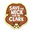 Save the Neck for Me Clark Cookie Cutter & Stamp (2.5 in. Tall X 2.17 in. Wide) view 4