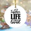 and So Together They Built A Life They Loved Round Ornament Xmas Tree Decoration Flat Circle Ceramic Christmas Ornament Double Sided Holiday Collectible Present Gift for Friends Family view 3