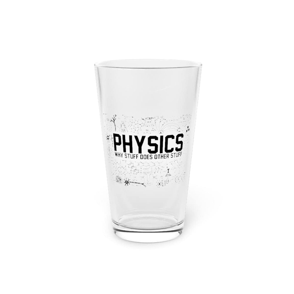 Beer Glass Pint 16oz Hilarious Chemistry Teachers Professor Educators Science Humorous Physics Biology Alchemy Sarcasm Pun 16oz