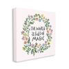 Stupell Industries World Is Full Of Magic Wreath Canvas Wall Art, Design by Nina Muis Surface Design view 2