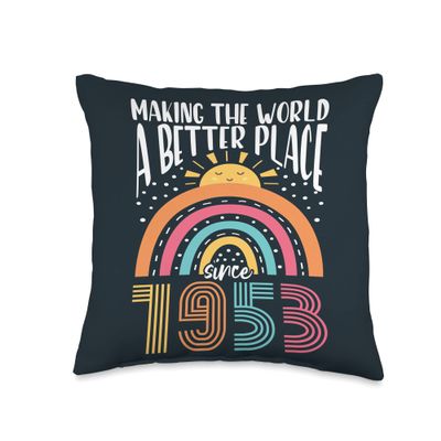 70 Birthday Making the world a better place since 1953 Throw Pillow