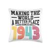 80 Birthday Making the world a better place since 1943 Throw Pillow view 1