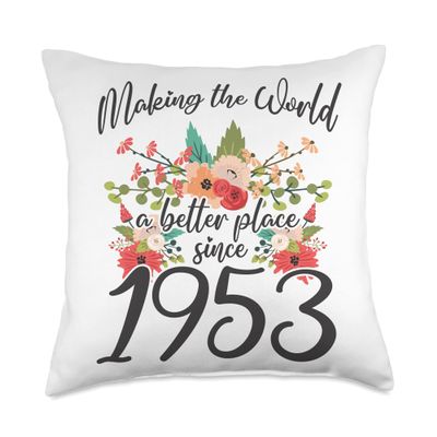 70 Birthday Making the world a better place since 1953 Throw Pillow