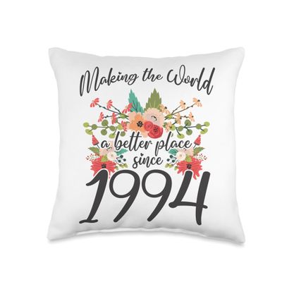 30 Birthday Making the world a better place since 1994 Throw Pillow