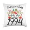 30 Birthday Making the world a better place since 1994 Throw Pillow view 1