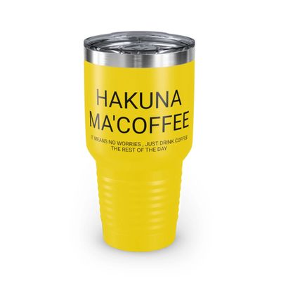 Hakuna Ma'coffee - Ringneck Tumbler, 30oz Yellow 30oz