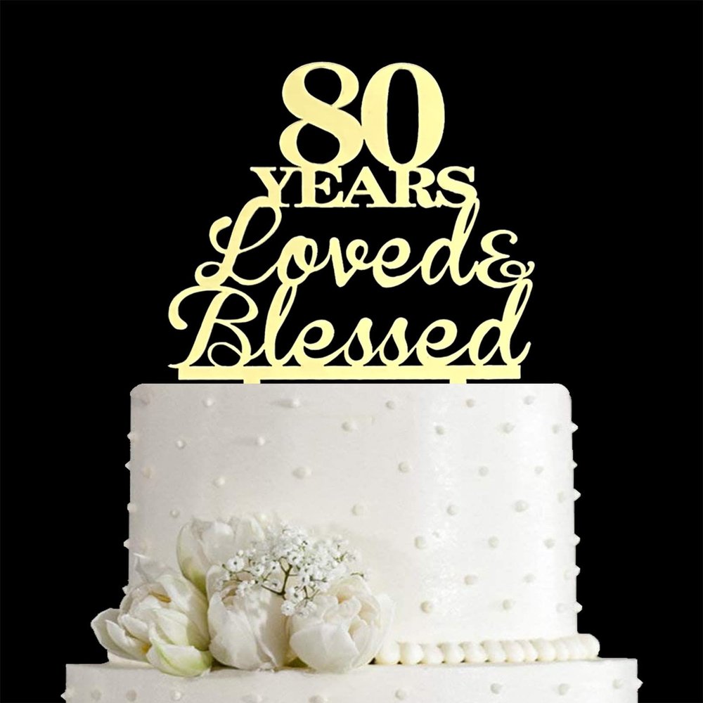 JIEEIN 80 Years Loved & Blessed Cake Topper - 80th Birthday, Wedding Anniversary Party Decorations - Mirror Gold Acrylic