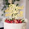 About Damn Time Cake Topper Modern Wedding Cake Toppers Gift For Bride Groom Wedding Rustic Cake Decor Engagement Anniversary Party Decoration Cake Supplies