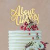 About Damn Time Cake Toppers Gift For Bride Groom Custom Cake Decor Art Font Cake Topper Anniversary Bridal Shower Party Decoration Cake Supplies