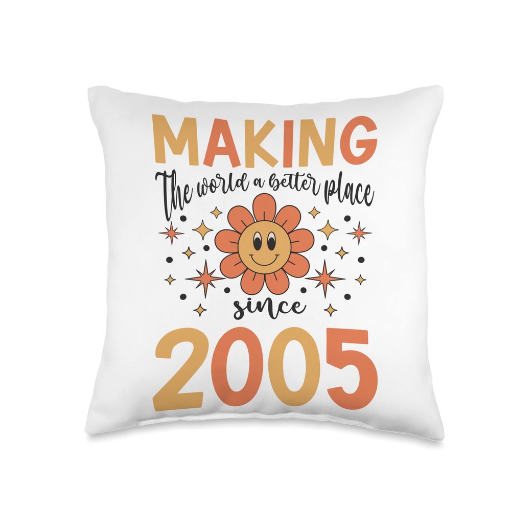 18 Birthday Making the world a better place since 2005 Throw Pillow