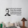 America Will Never Be Destroyed Inspirational Quote Wall Decal American President Saying Vinyl Sticker Success Politics Politician Art Patriotic School Classroom Office History Decor alq8 view 1
