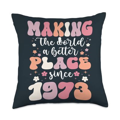 50 Birthday Making the world a better place since 1973 Throw Pillow