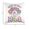 65 Birthday Making the world a better place since 1958 Throw Pillow view 4