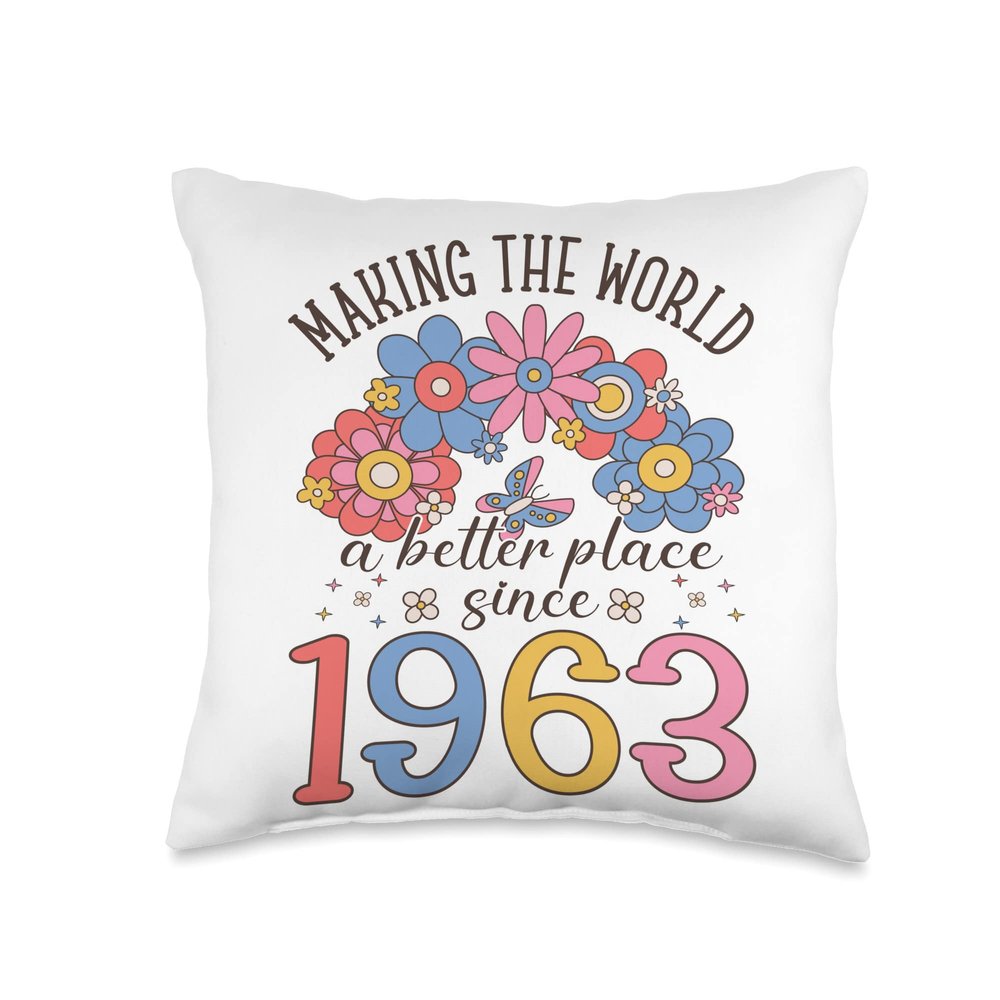 60 Birthday Making the world a better place since 1963 Throw Pillow