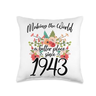 80 Birthday Making the world a better place since 1943 Throw Pillow