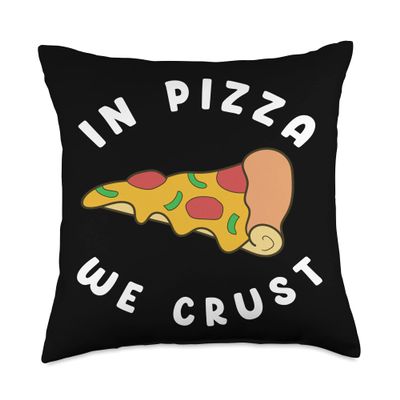 In Pizza We Crust - Food Lover Foodie Funny Pizza Throw Pillow