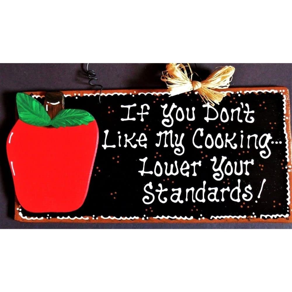 Apple Sign "If You Don't Like My Cooking Lower Your Standards" Kitchen Wall Plaque