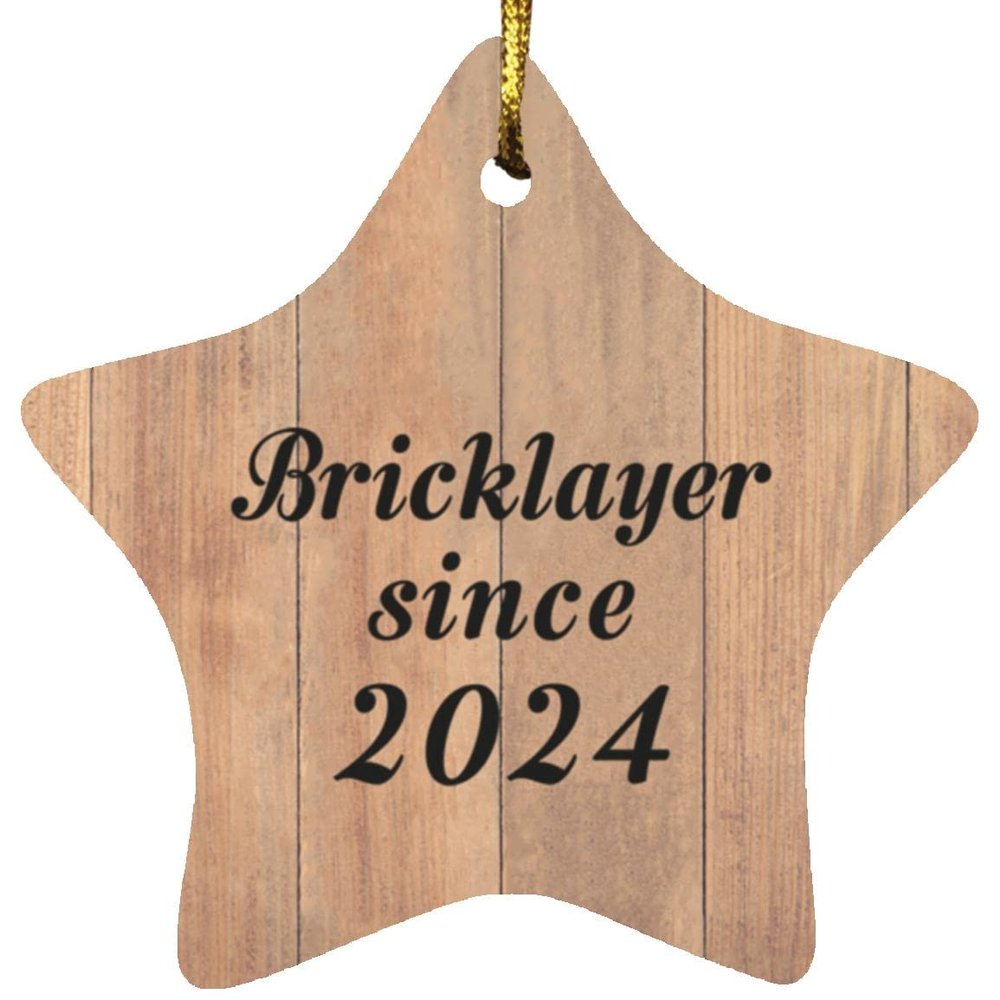 Designsify Christmas Tree Decoration, Bricklayer Since 2024, Star Ornament C, Gifts for Birthday Anniversary Valentines Mom Mothers Fathers Day Party, to Men Women Him Her Friend Mom Dad Wife