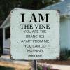 12x12in Rust Retro Metal Sign Life Positive Quote I Am The Vine You are The Branches Apart from Me You Can Do Nothing Aluminum Metal Plaque Bible Verse for Home Party Living Room Decor view 4