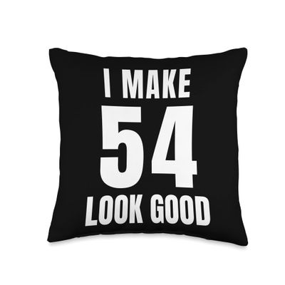 54 Years Old Funny 54th Birthday Men Women Quote 54 Years Throw Pillow