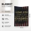 I Love God But Some of His Children Get On My Nerves Extremely Comfortable and Light Warm Blanket for All Seasons Gift 3040 in view 4