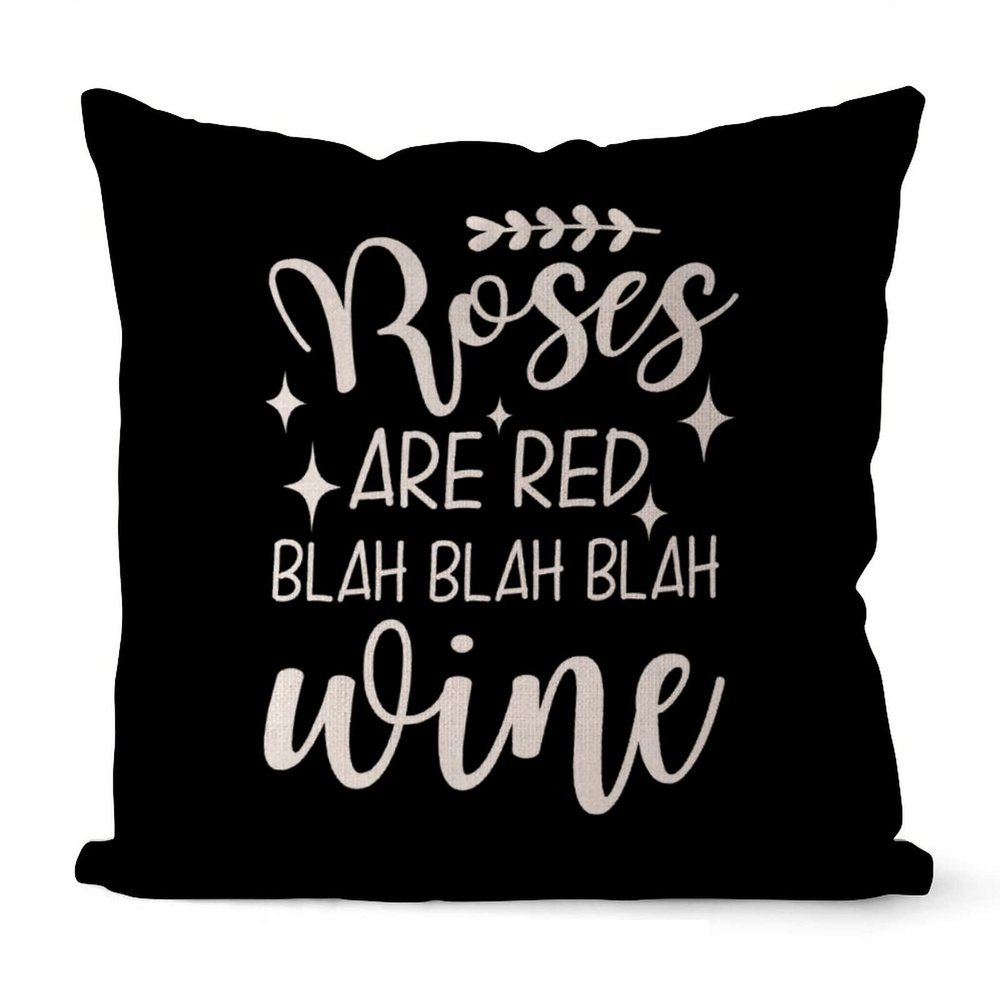 Roses are Red Blah Blah Blah Wine Christmas Throw Pillow Covers 20x20in Farmhouse Cotton Linen Romantic Valentine QuoteAccent Pillows Case Cover for Couch