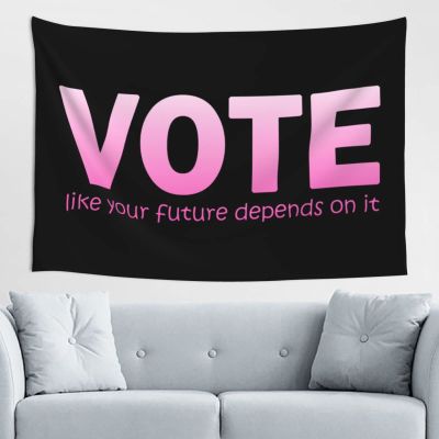 SwpWab Vote Like Your Future Depends On It Home Decoration Tapestries Placed In The Living Room Bedroom Keep Full Load